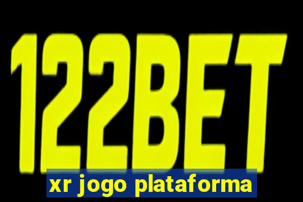 xr jogo plataforma